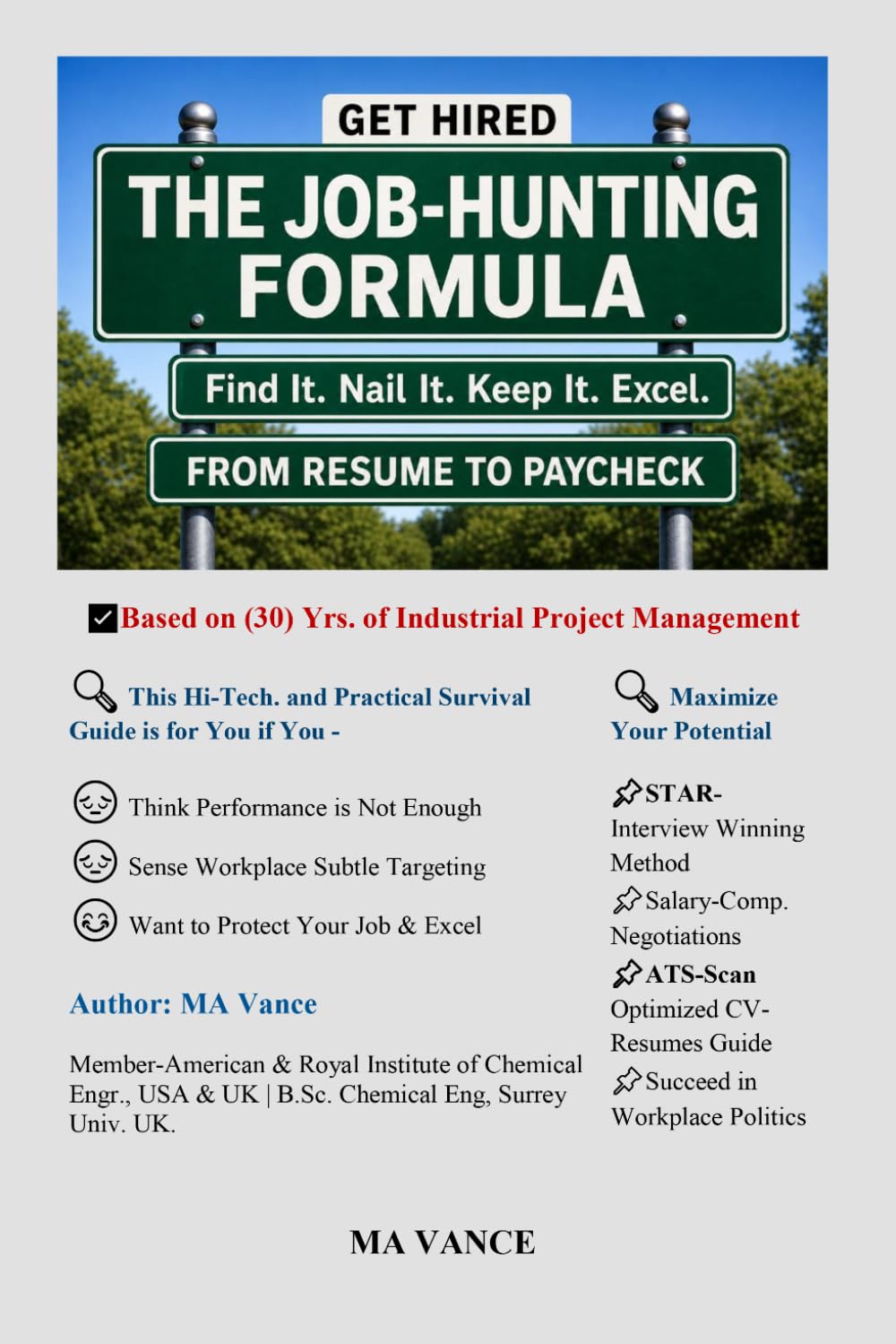 THE JOB-HUNTING FORMULA: Resume-CV, Interview Winning Guide, Salary Negotiations and How to Survive and Excel in Workplace Politics
