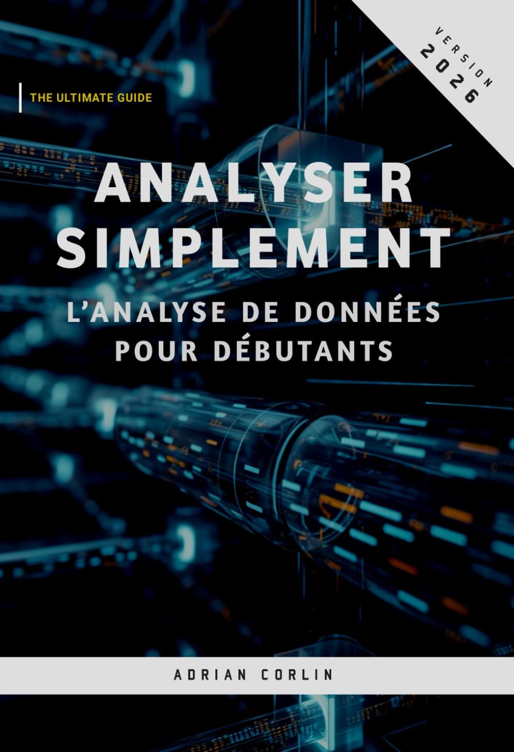 Analyser Simplement: L’analyse de données pour débutants