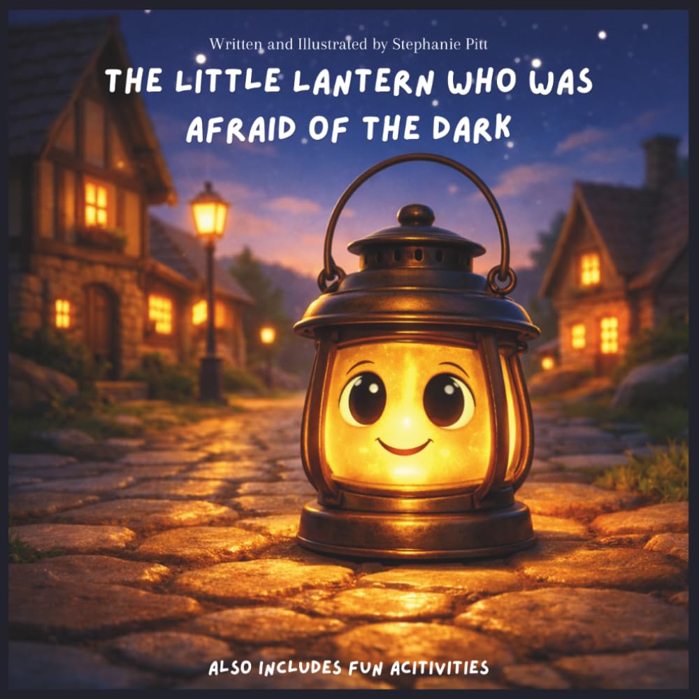 The Little Lantern who was Afraid of the Dark