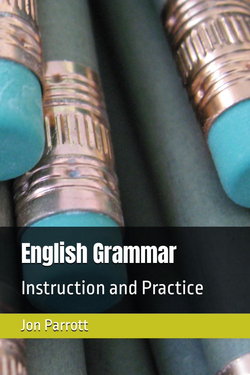 English Grammar: Instruction and Practice