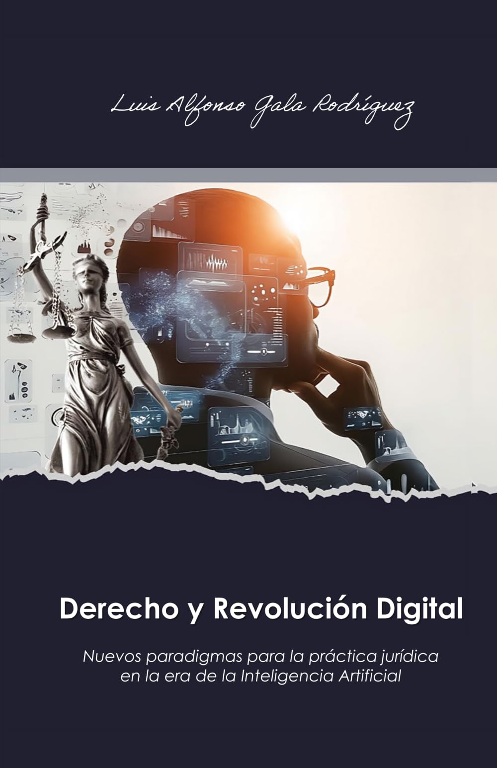 Derecho y Revolución Digital: Nuevos paradigmas para la práctica jurídica en la era de la Inteligencia Artificial