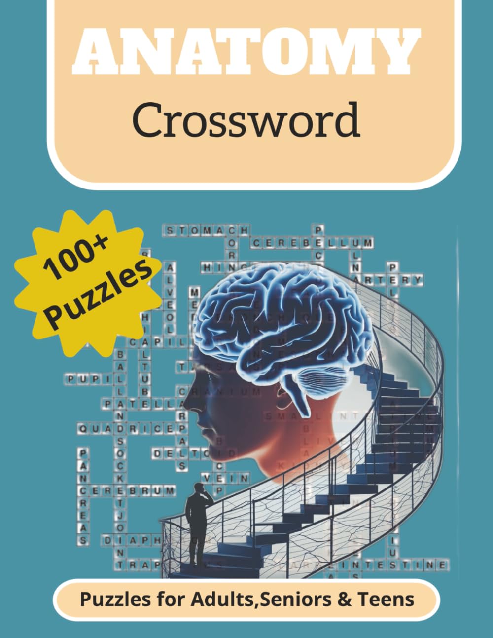 Anatomy Crossword Puzzle Book 100+: An Educational Brain Game for Students, Nurses, and Science Lovers | Human Anatomy & Medical Terms