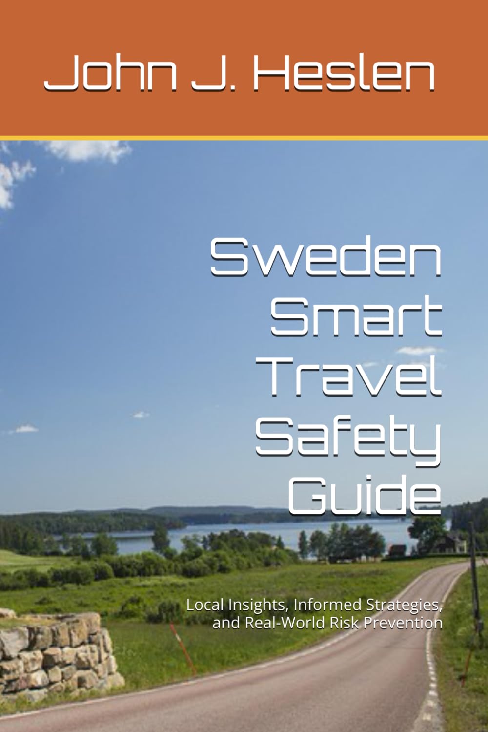 Sweden Smart Travel Safety Guide: Local Insights, Informed Strategies, and Real-World Risk Prevention (AllSourceTravel.com - Smart Travel Safety Guides)