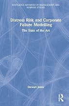 Distress Risk and Corporate Failure Modelling (Routledge Advances in Management and Business Studies)