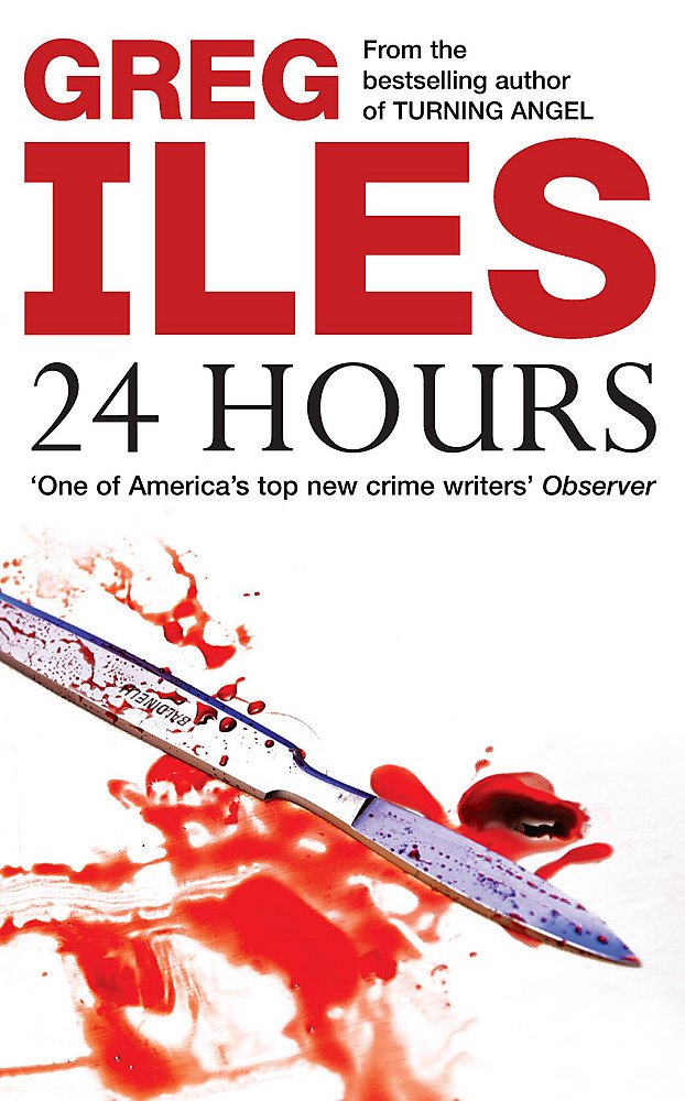 24 Hours [Paperback] greg-iles