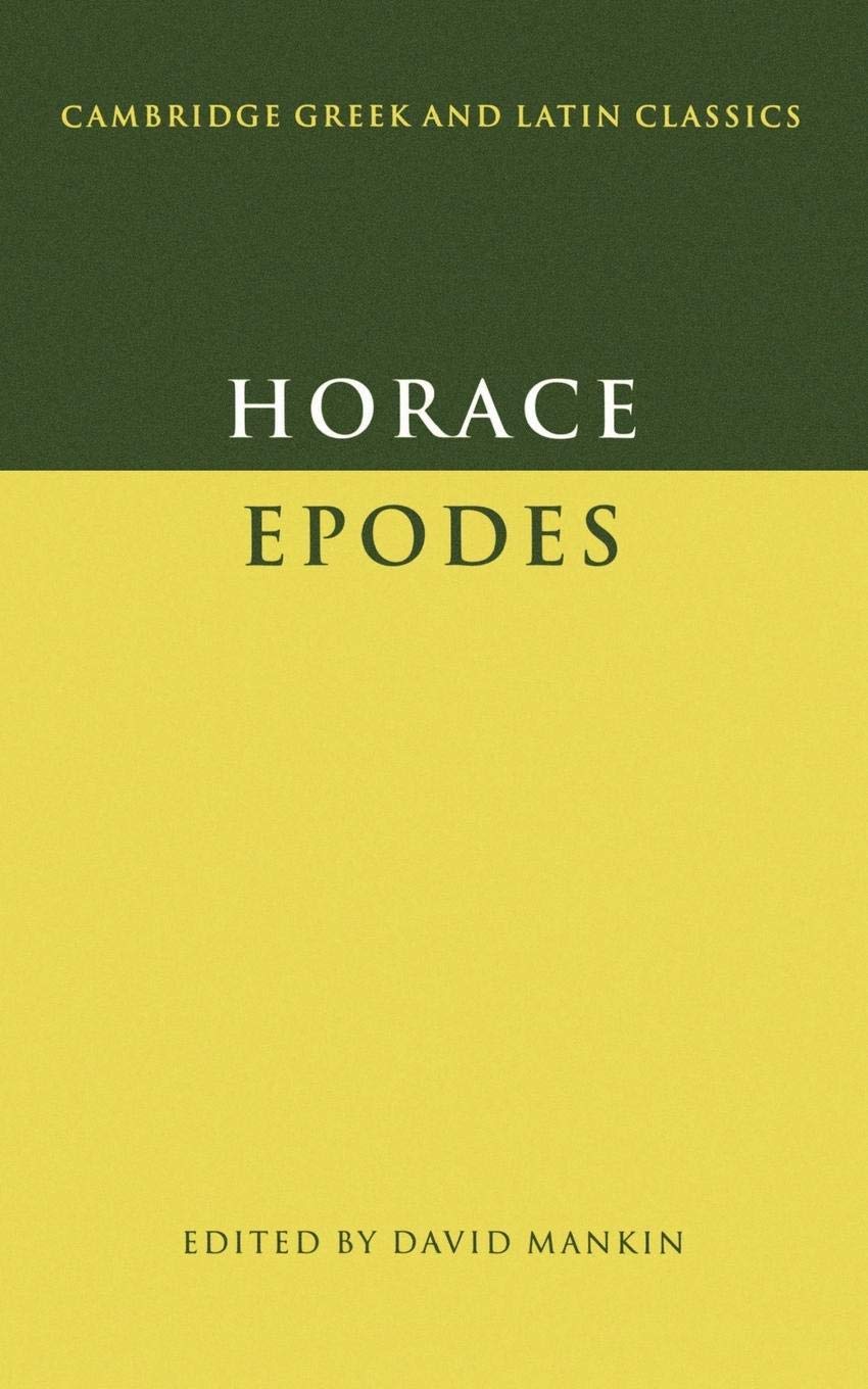 Horace: Epodes (Cambridge Greek and Latin Classics)