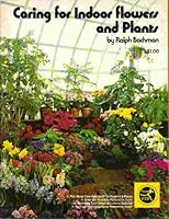 Caring for indoor flowers and plants B0006XZFXS Book Cover