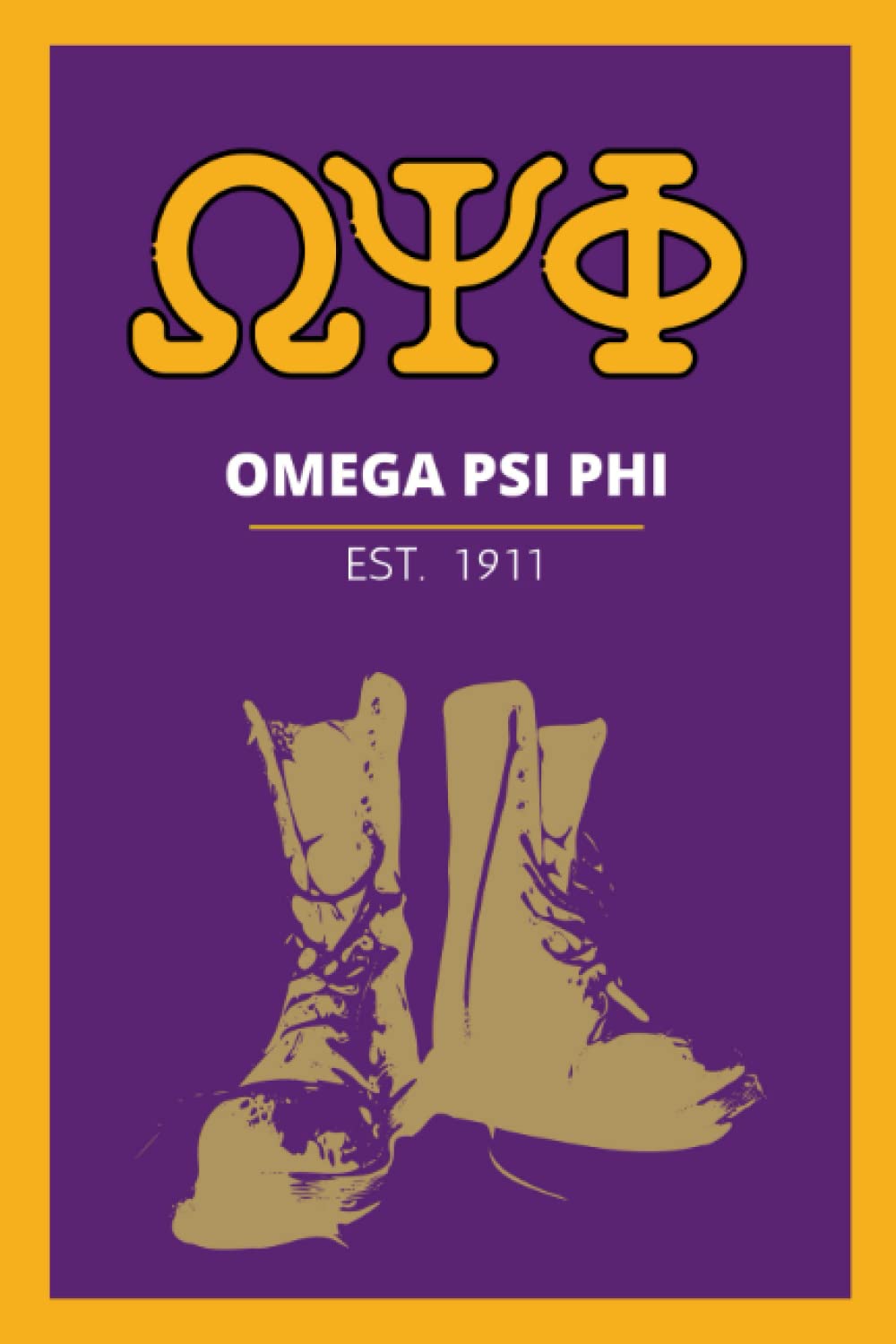 EST.1911 OMEGA PSI PHI NOTEBOOK: EST.1911 OMEGA PSI PHI JOURNAL. Omega Psi Phi Fraternity Journal/Notebook. Gift Idea for Omega Psi Phi Fraternity ... OPP men. Purple and Gold journal/ Notebook.