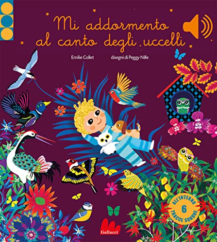  Mi addormento al canto degli uccelli. Ediz. a colori