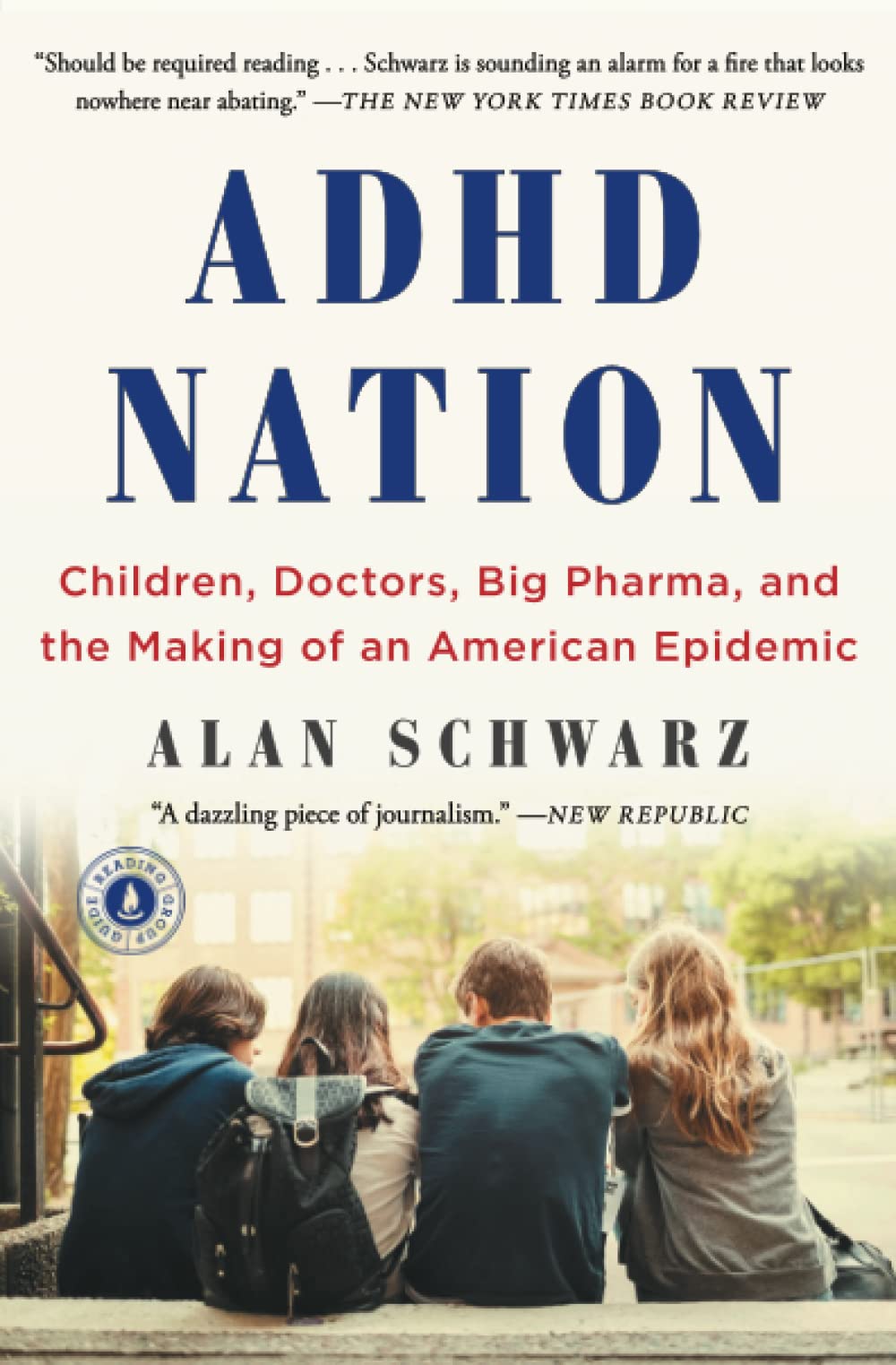 ADHD Nation: Children, Doctors, Big Pharma, and the Making of an American Epidemic thumbnail