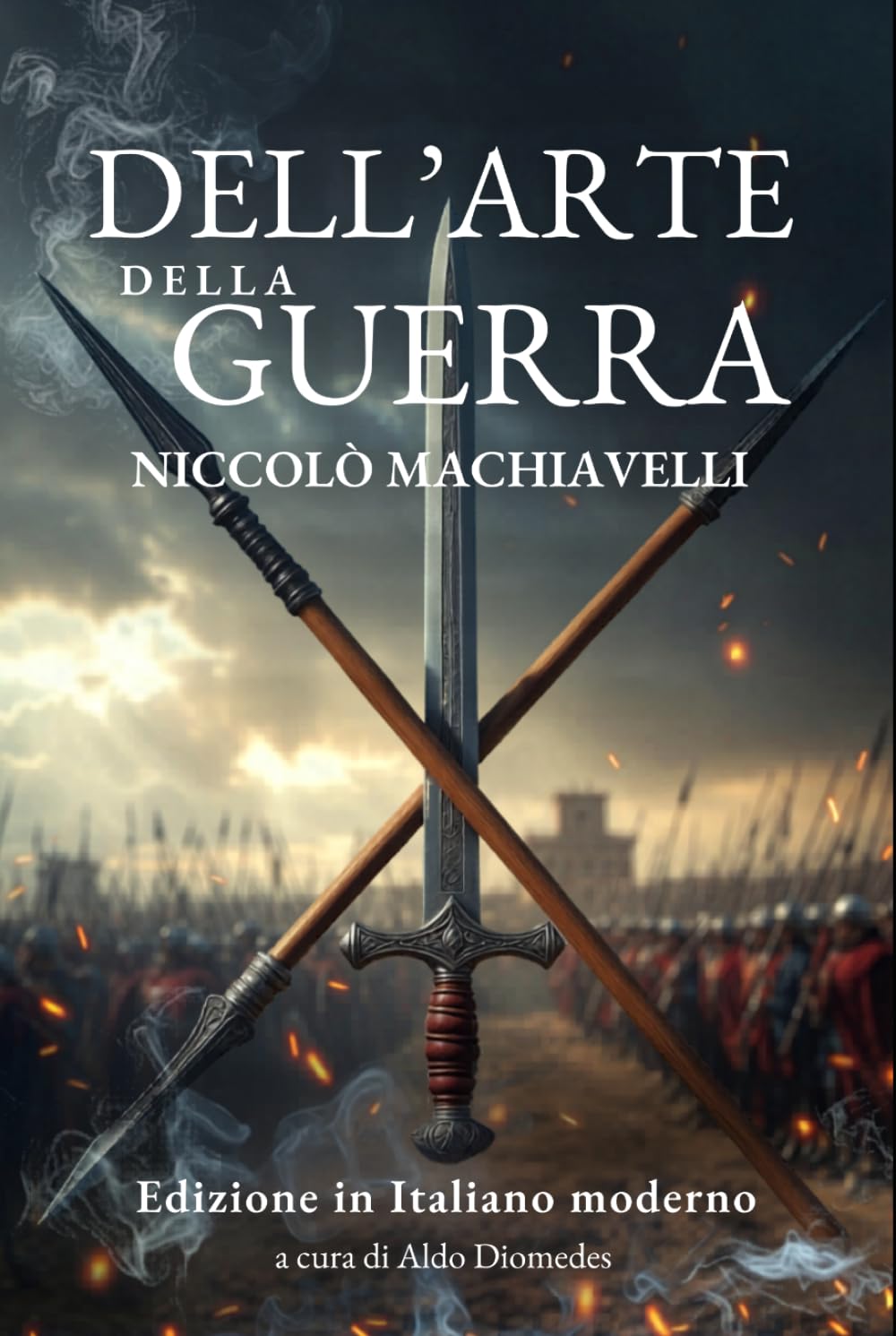 Dell'arte della Guerra: Strategia, potere e leadership: il capolavoro tattico in versione moderna