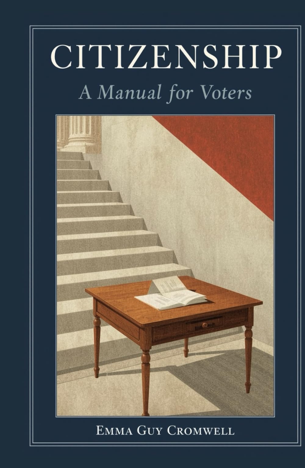 Citizenship: A Manual for Voters: A Classic Guide to Civic Responsibility, Democratic Participation, and Informed Voting