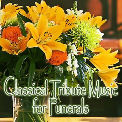Play Classical Tribute Music for Funerals by Funeral Songs on Amazon Music