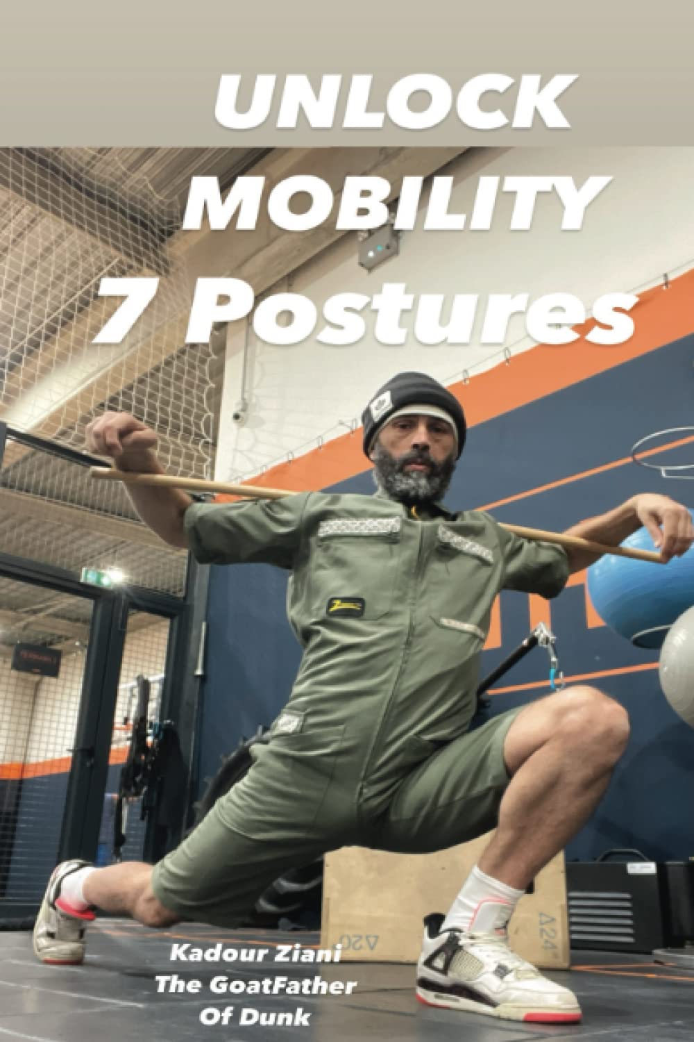 Independently published Unlock Mobility 7 Postures: 7 Postures