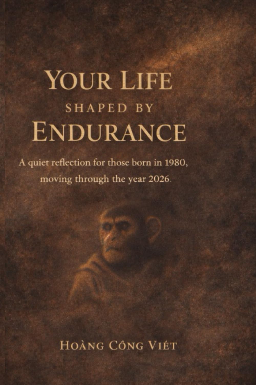 YOUR LIFE SHAPED BY ENDURANCE (Your Life, Shaped Quietly – Year Reflections)