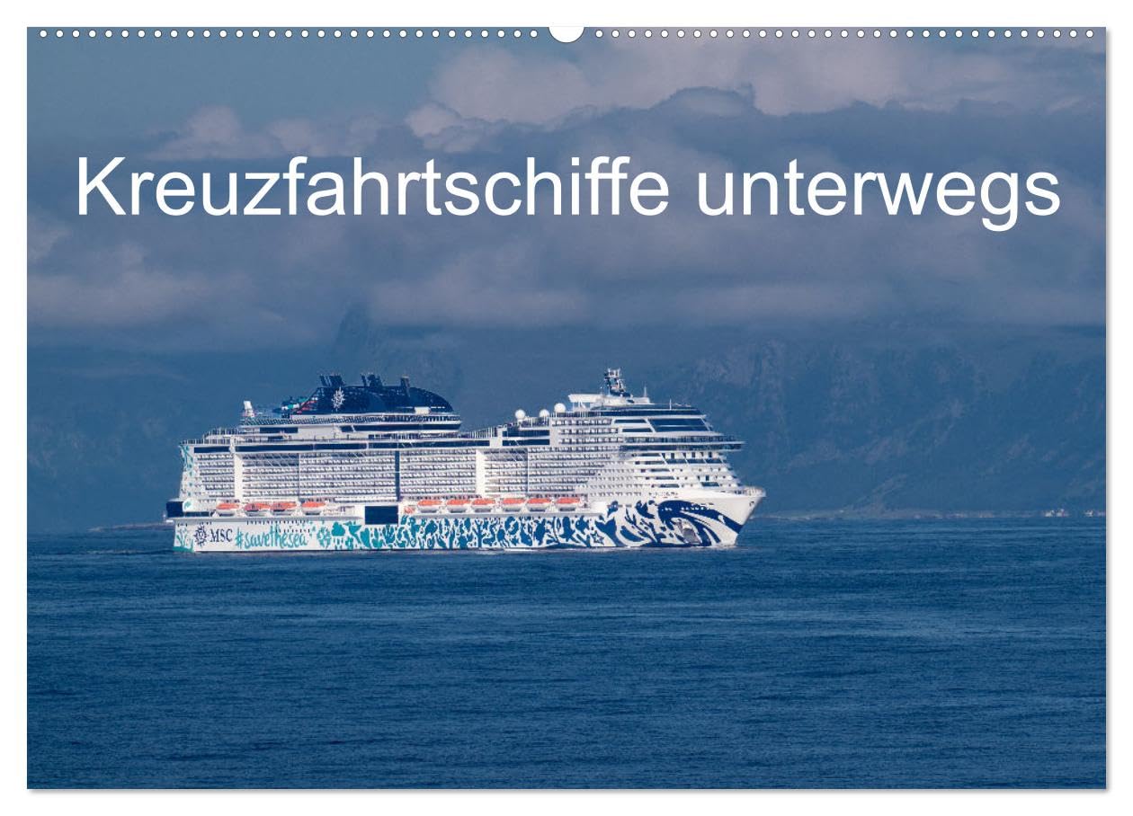 Kreuzfahrtschiffe unterwegs (Wandkalender 2026 DIN A2 quer), CALVENDO Monatskalender: Elegante Ozeanriesen befahren die Weltmeere vom Nordkap bis zu den Kanaren.