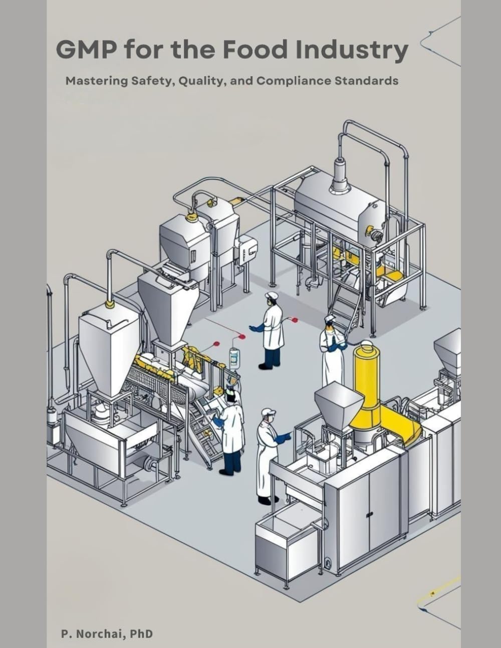 GMP for the Food Industry: Mastering Safety, Quality, and Compliance Standards