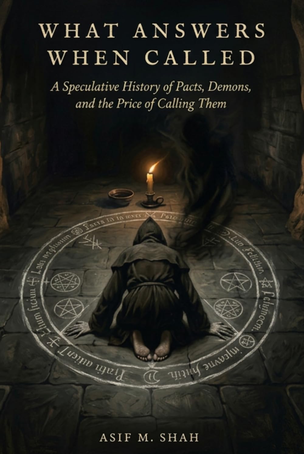 What Answers When Called: A Speculative History of Pacts, Demons, and the Price of Calling Them