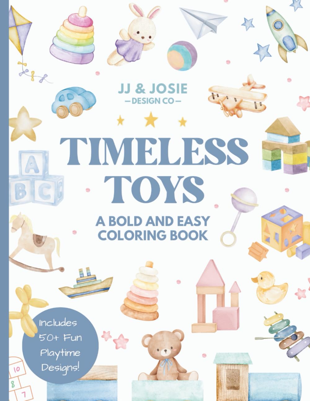 Timeless Toys: Easy Bold Coloring Book for Kids Ages 3-5: A Fun Activity Book Featuring Classic Toys, Games, and Preschool Learning: Color and Learn .