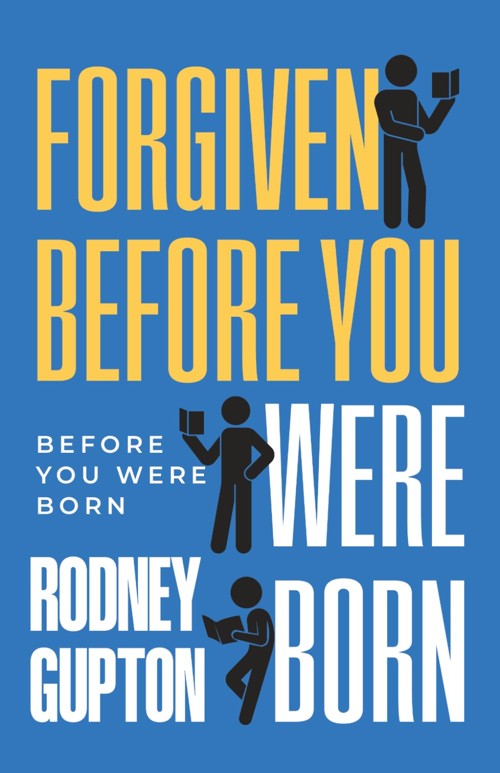 Forgiven Before You Were Born
