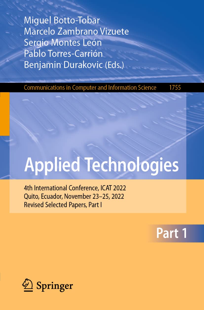 Applied Technologies: 4th International Conference, iCat 2022, Quito, Ec