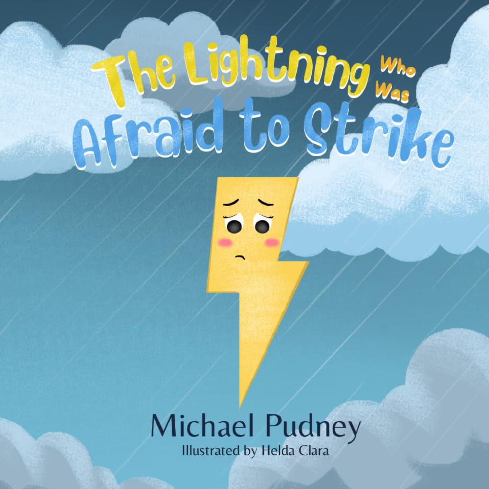 The Lightning Who Was Afraid to Strike: 2 (Children's books)
