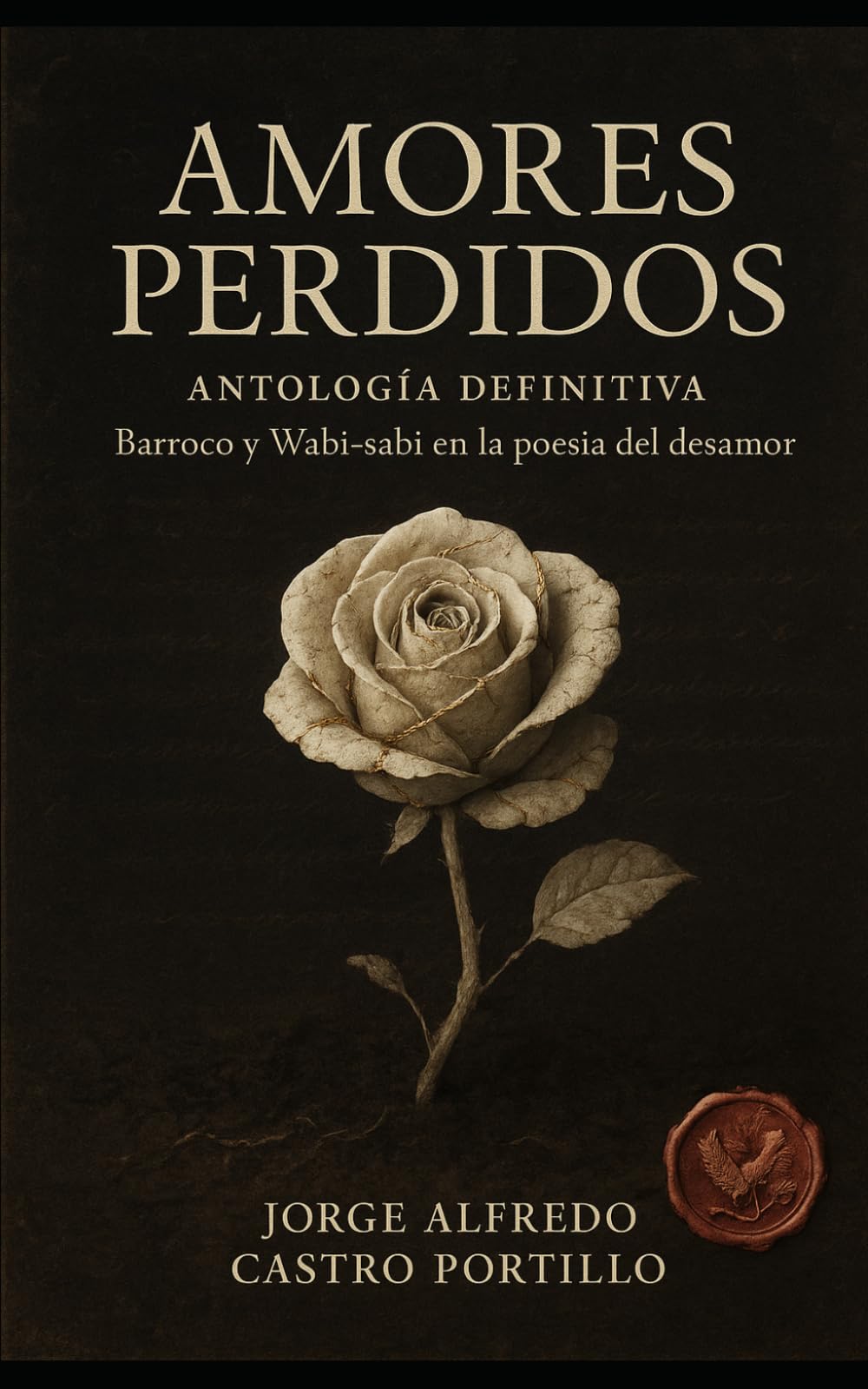 AMORES PERDIDOS: ANTOLOGÍA POÉTICA: 2