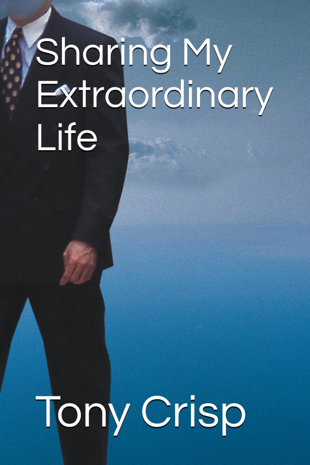 Sharing My Extraordinary Life