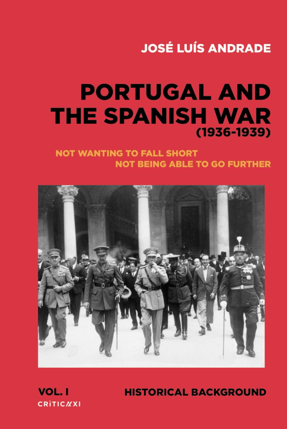 PORTUGAL AND THE SPANISH WAR (1936-1939): HISTORICAL BACKGROUND
