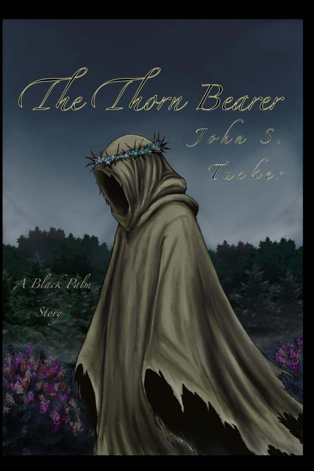 The Thorn Bearer (The Black Palm Chronicles)