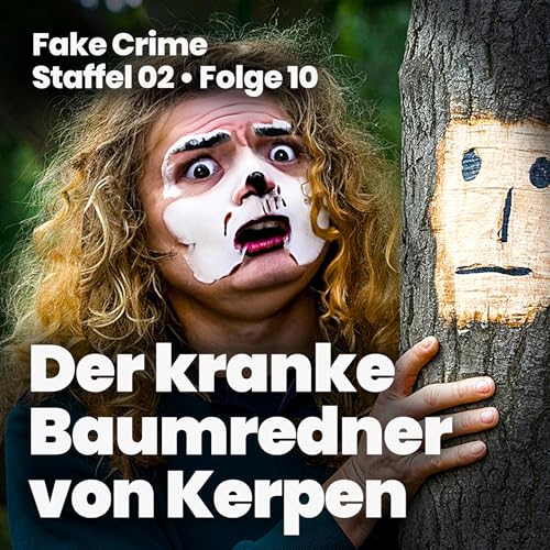 28 &ndash; Der kranke Baumredner von Kerpen