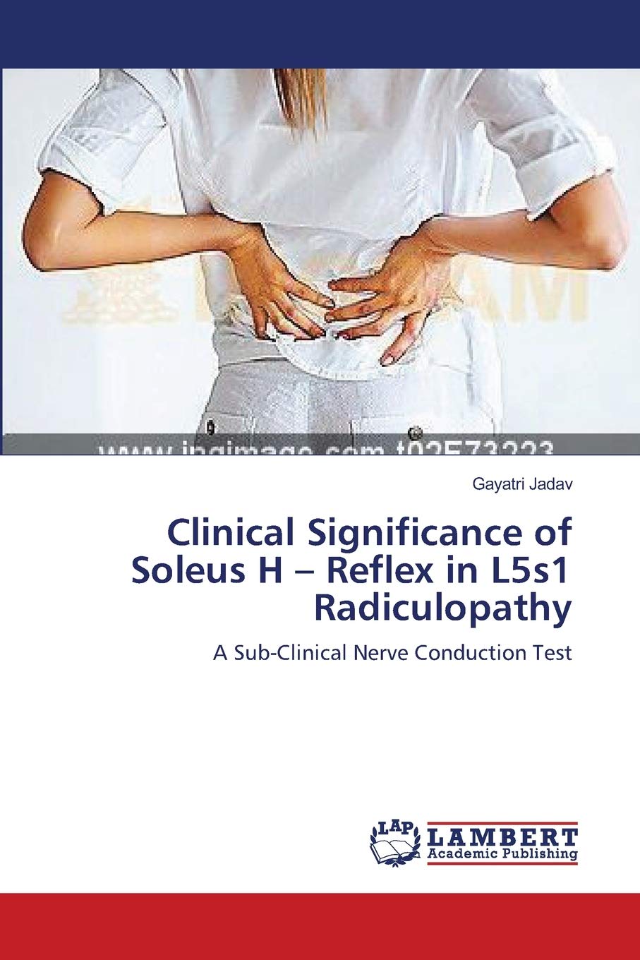 Clinical Significance of Soleus H – Reflex in L5s1 Radiculopathy: A Sub-Clinical Nerve Conduction Test