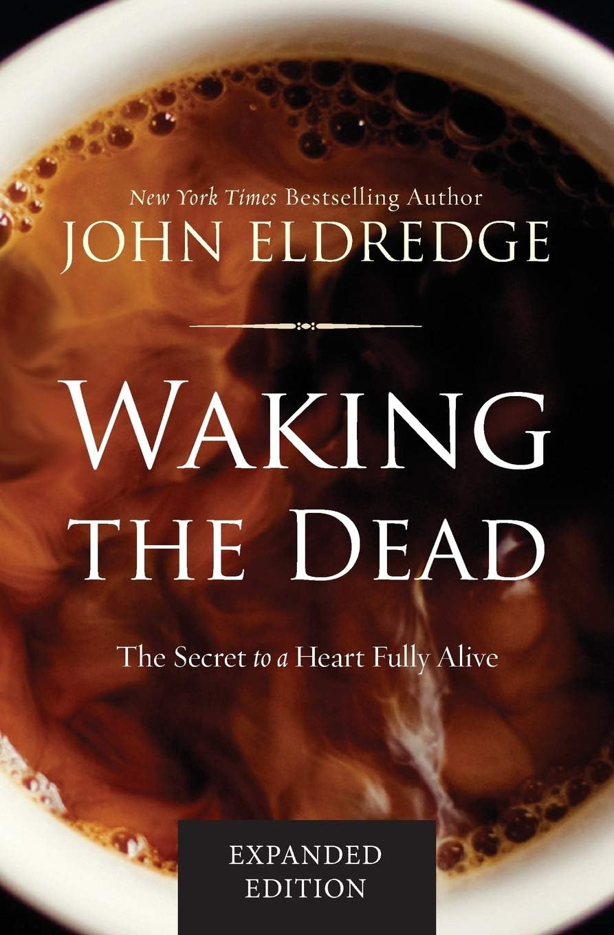 Thomas Nelson Waking the Dead: The Secret to a Heart Fully Alive
