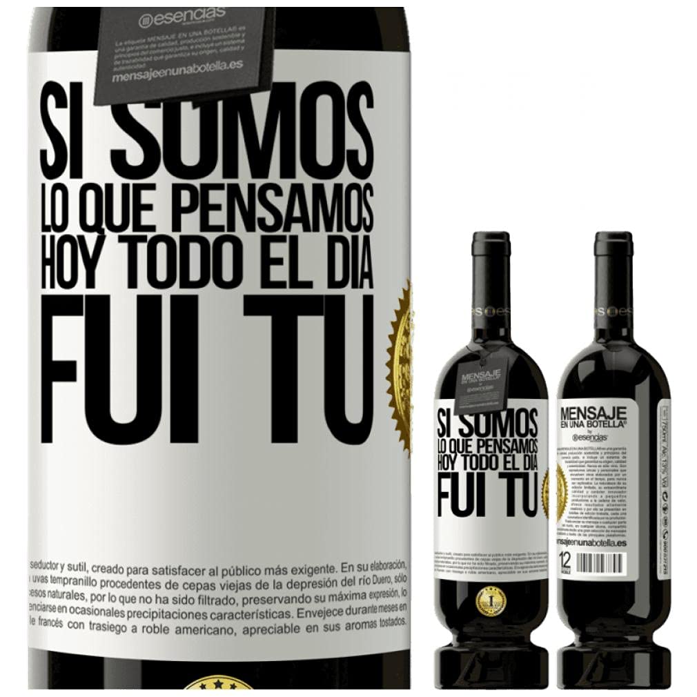 "Se siamo ciò che pensiamo, oggi sono stato tu" Messaggio su una bottiglia di vino Tinto Premium Reserva MBS Martín Berasategui System. Etichetta bianca personalizzabile.