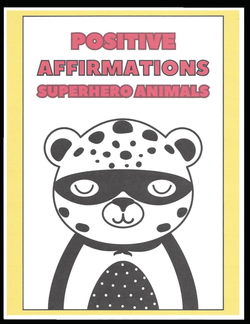 Positive Affirmation Superhero Animals