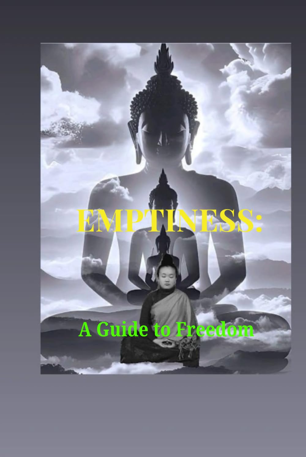 Emptiness: A Guide to Freedom, Interbeing and Happiness (Buddhism Basics)