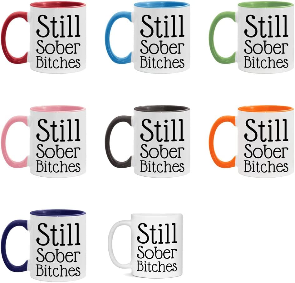Miniatura 2 de Sobriety - Taza de café con texto en inglés "Still Sober Bitches", color blanco y rojo