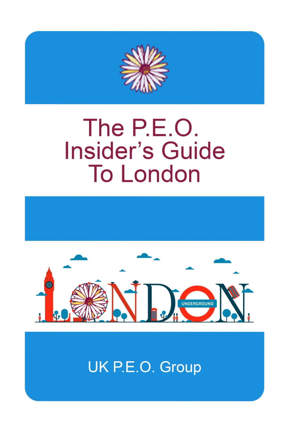The P.E.O. Insider's Guide to London