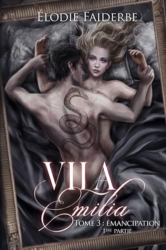 Vila Emilia: Tome 3 : émancipation 1ère partie