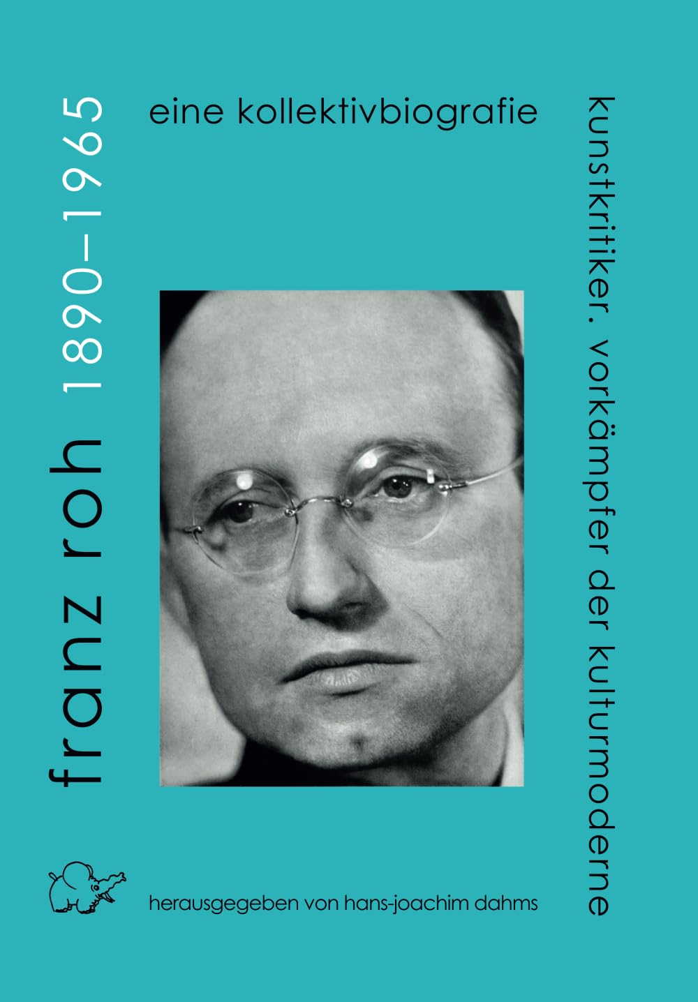 Franz Roh 1890-1965 Kunstkritiker beau livre art culture moderne