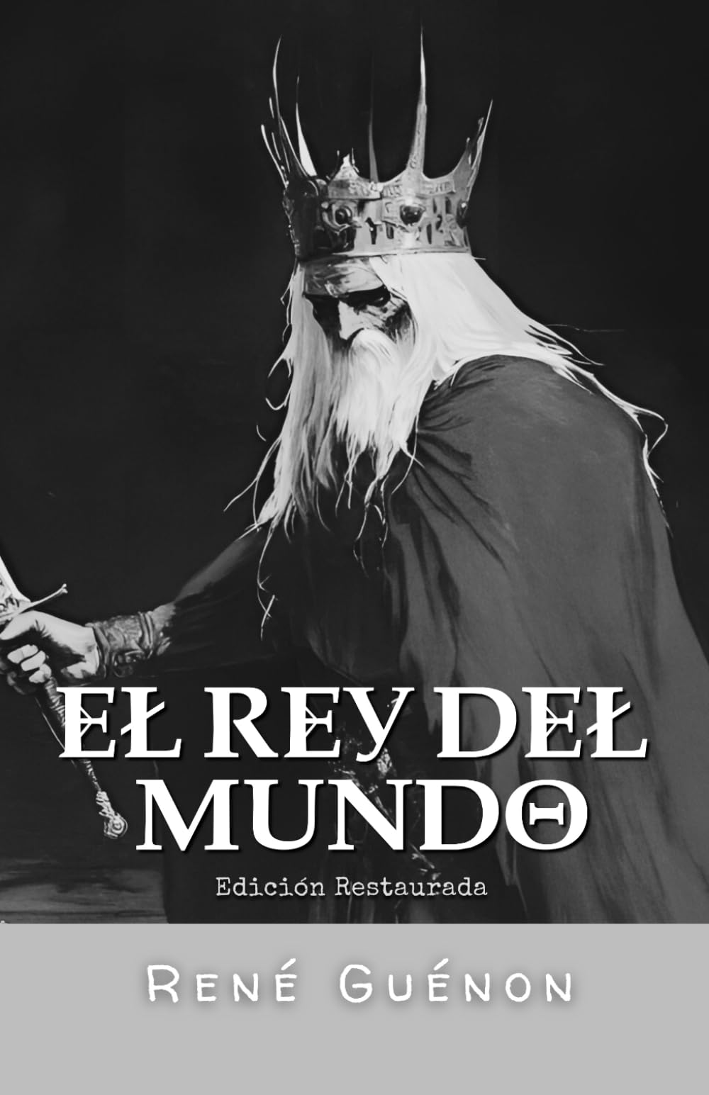 El Rey del Mundo: Edición Restaurada