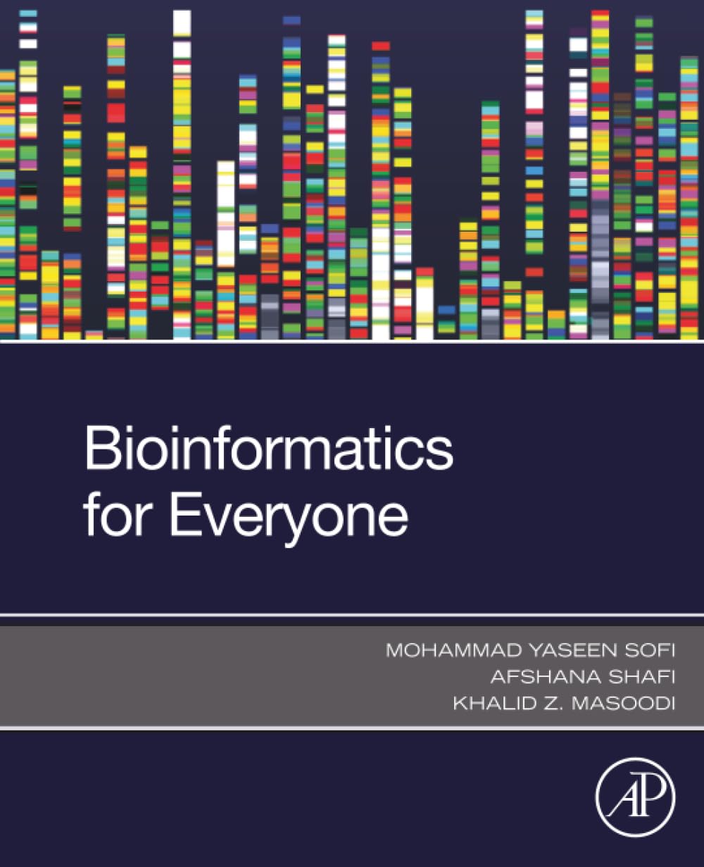 Bioinformatics for Everyone Sofi Shafi Masoodi Paperback Academic Press