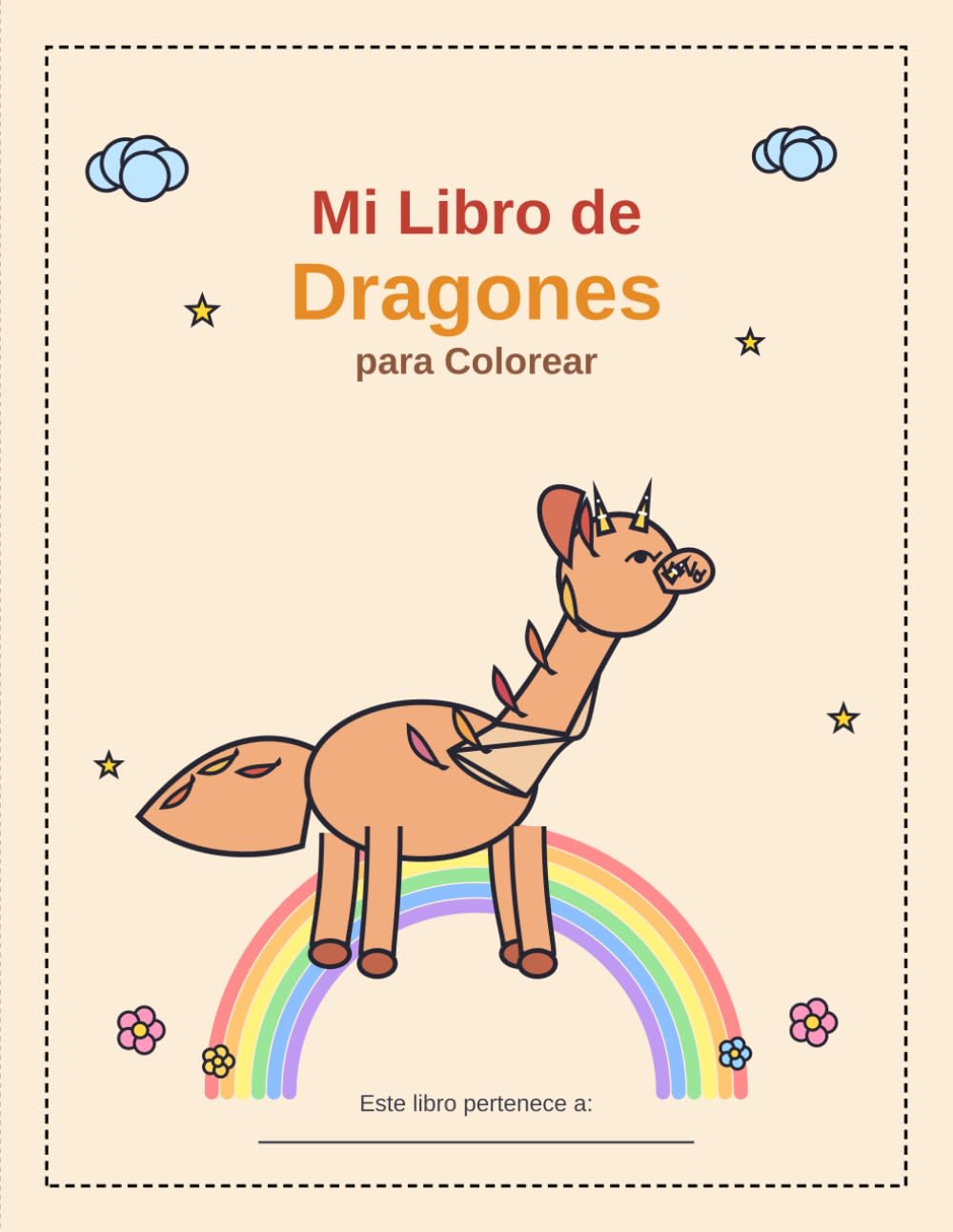 MI LIBRO DE DRAGONES PARA COLOREAR (LIBROS PARA COLOREAR)