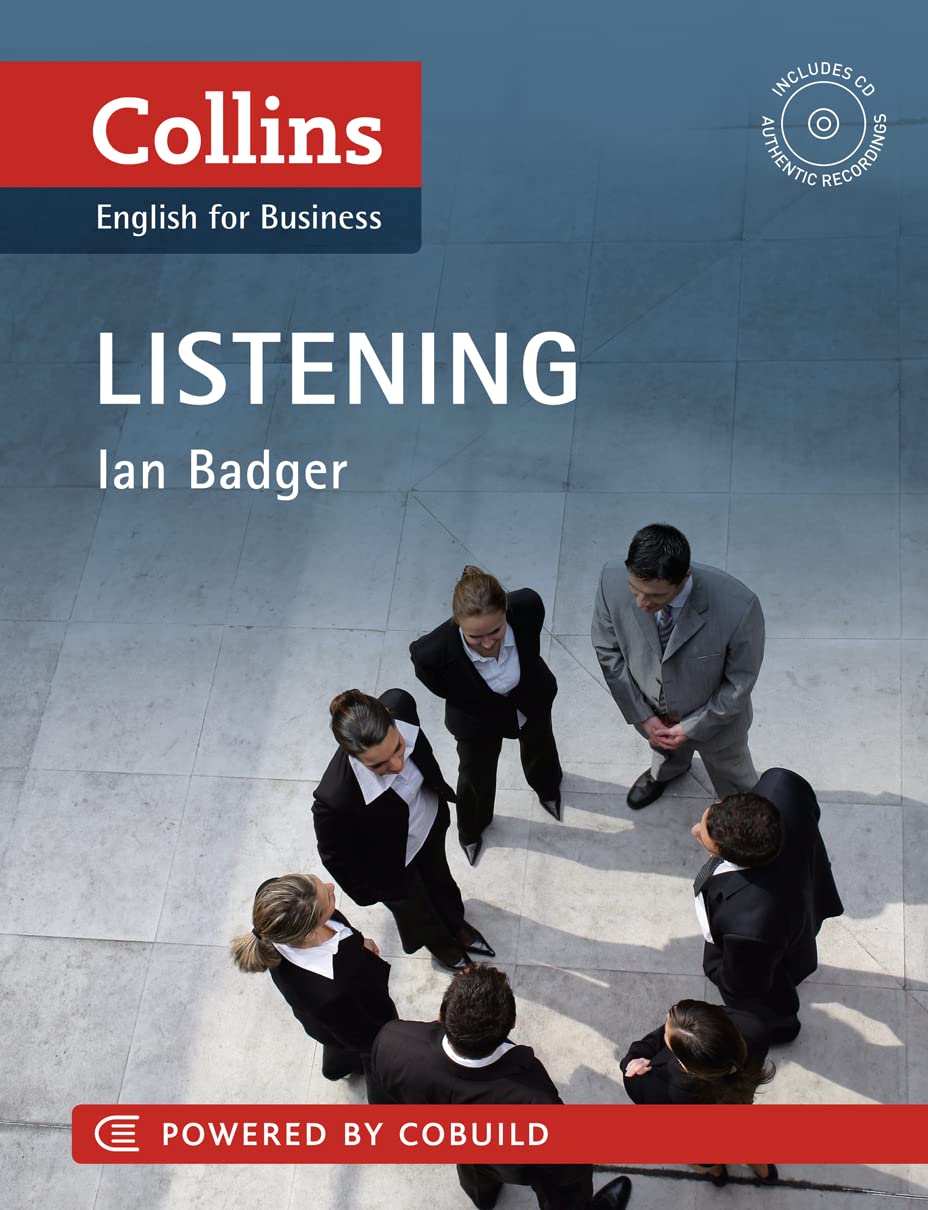Business Listening: B1-C2 (Collins Business Skills and Communication) Paperback – 5 May 2011