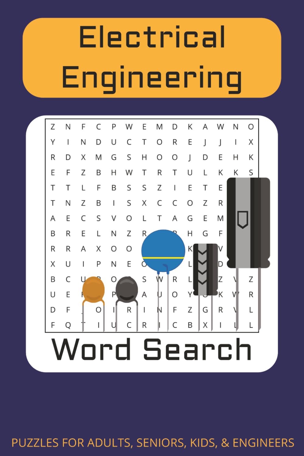 Word Search Puzzle: Word Searches with Easy to Read Print about Electrical Engineering and More |50+ puzzles ... Great Gift for Pros, Geeks, Nerds, Road Trips, and Downtime