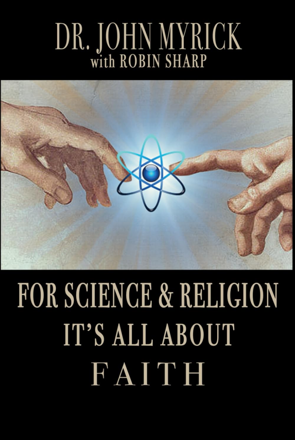 For Science & Religion It's All About Faith
