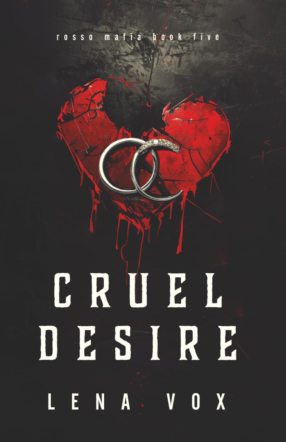 Cruel Desire (Rosso Mafia)