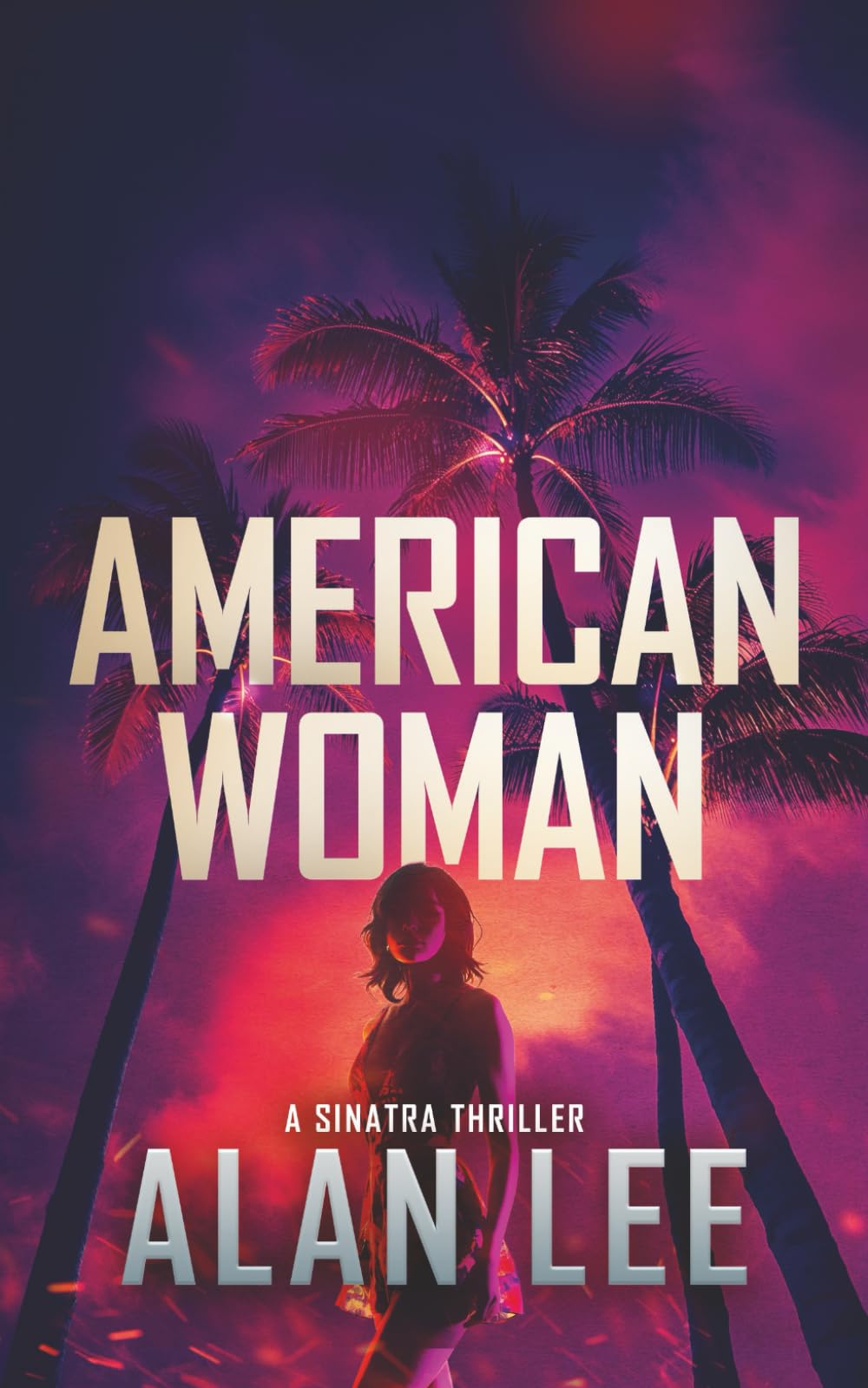 American Woman: 6 (A Sinatra Thriller)
