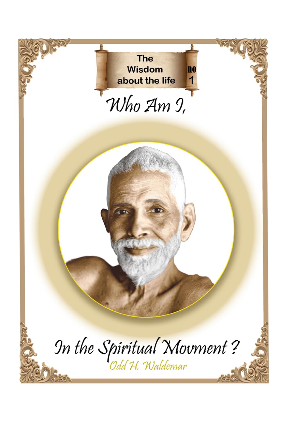 Who am I in the spiritual movement ? (Visdommen om livet)