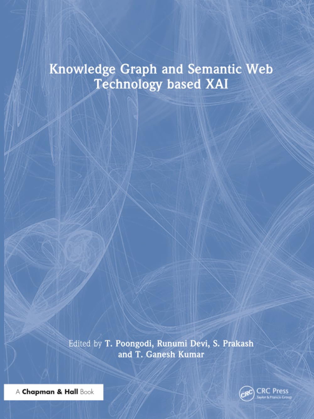 Knowledge Graph and Semantic Web Technology based XAI